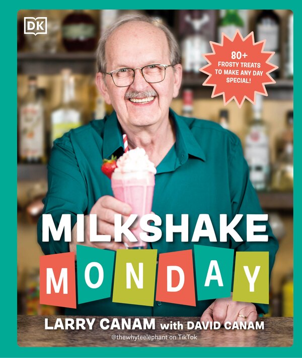 Milkshake Monday by Larry Canam, Hardcover | Indigo Chapters