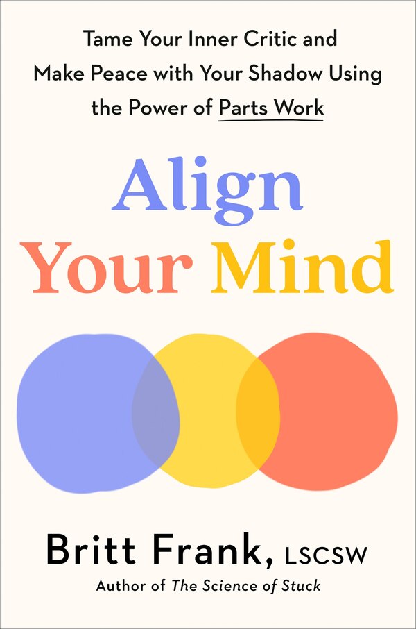 Align Your Mind by Britt Frank, Hardcover | Indigo Chapters