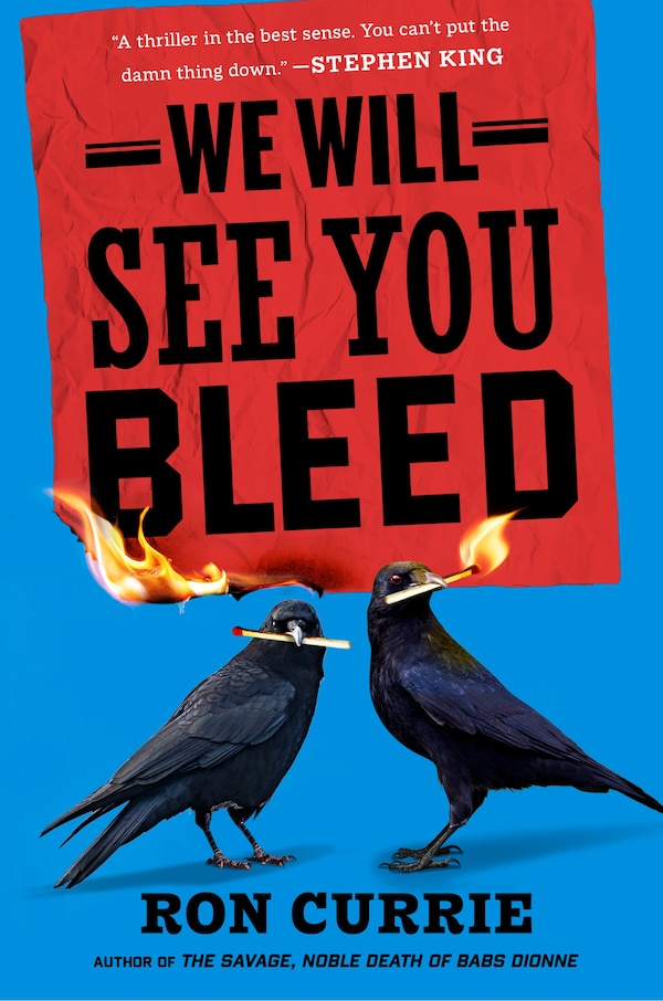 We Will See You Bleed by Ron Currie, Hardcover | Indigo Chapters
