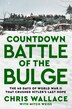 Countdown Battle of the Bulge by Chris Wallace, Hardcover | Indigo Chapters