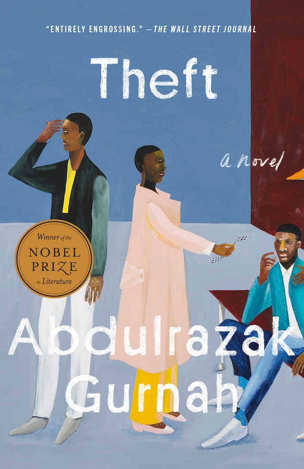 Theft (Winner of the Nobel Prize in Literature) by Abdulrazak Gurnah, Paperback | Indigo Chapters