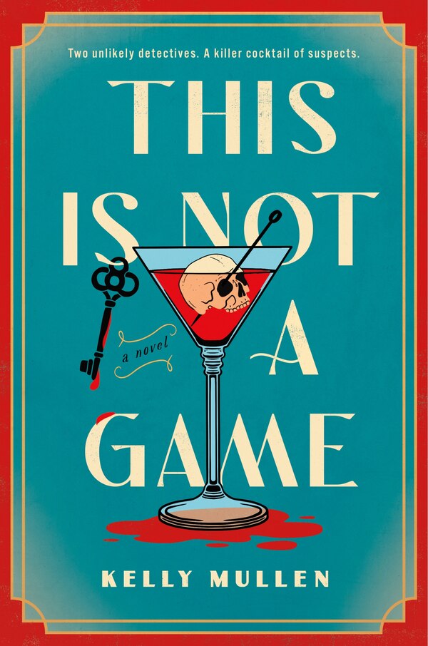 This Is Not a Game by Kelly Mullen, Hardcover | Indigo Chapters