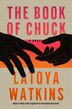 The Book of Chuck by Latoya Watkins, Hardcover | Indigo Chapters