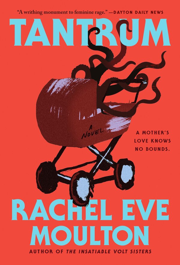 Tantrum by Rachel Eve Moulton, Paperback | Indigo Chapters