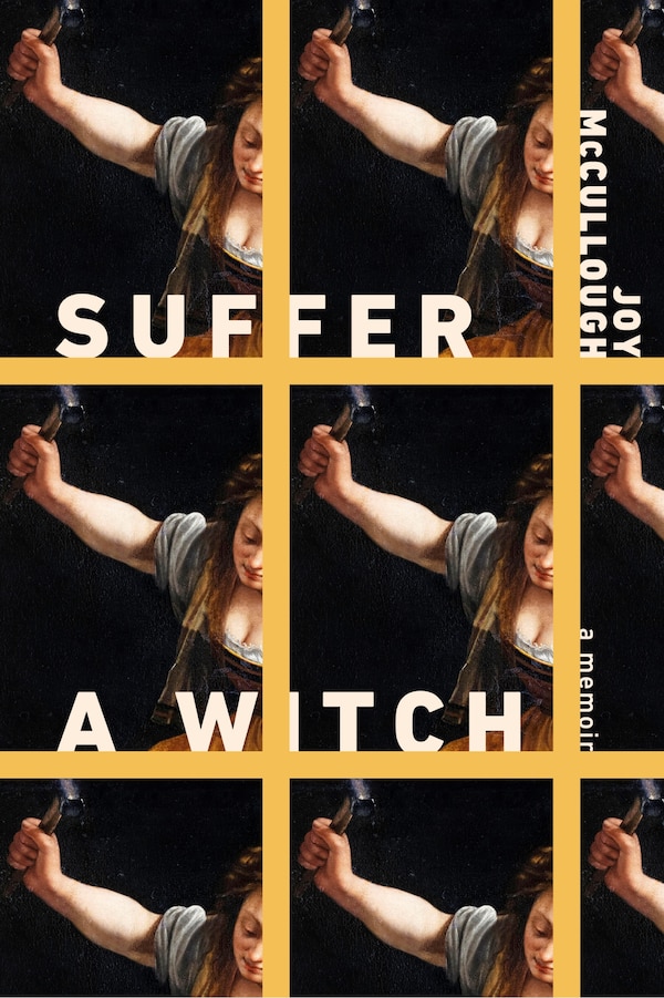 Suffer a Witch by Joy Mccullough, Hardcover | Indigo Chapters