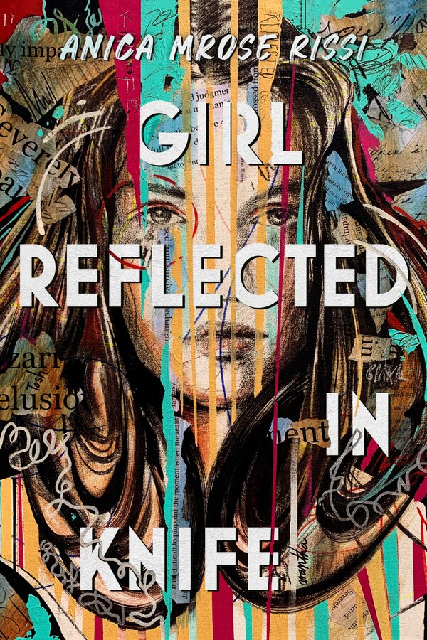 Girl Reflected in Knife by Anica Mrose Rissi, Hardcover | Indigo Chapters