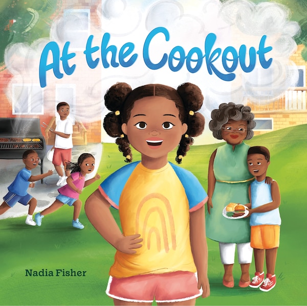 At the Cookout by Nadia Fisher, Picture Books | Indigo Chapters