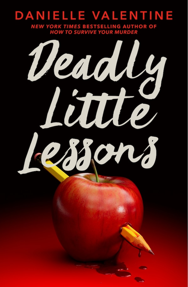 Deadly Little Lessons by Danielle Valentine, Hardcover | Indigo Chapters