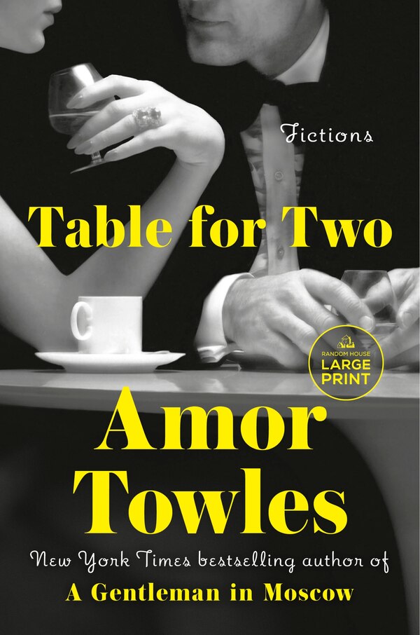 Table for Two by Amor Towles, Paperback | Indigo Chapters