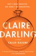 Claire Darling by Callie Kazumi, Paperback | Indigo Chapters
