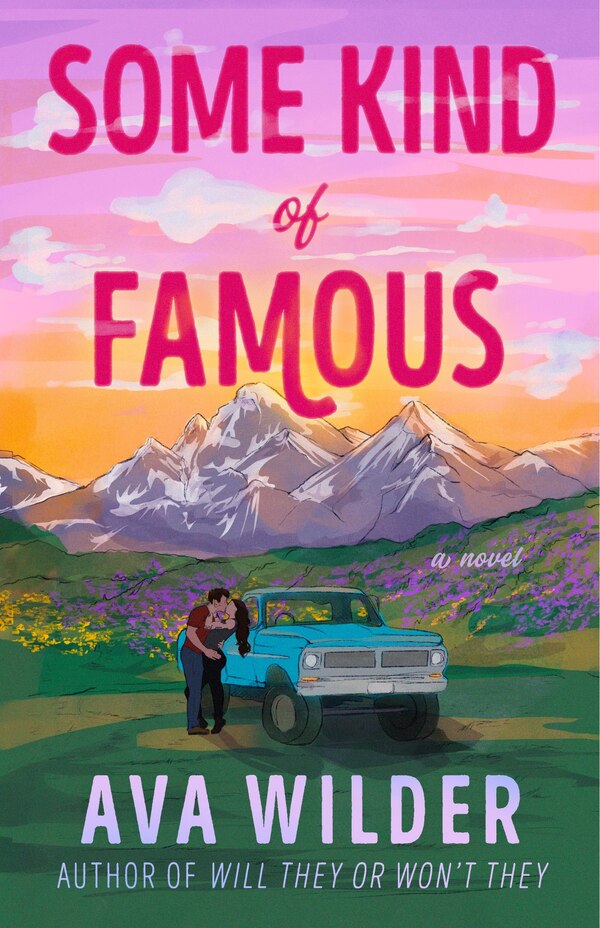 Some Kind of Famous by Ava Wilder, Paperback | Indigo Chapters