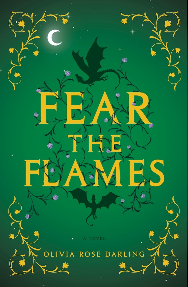 Fear the Flames by Olivia Rose Darling, Hardcover | Indigo Chapters