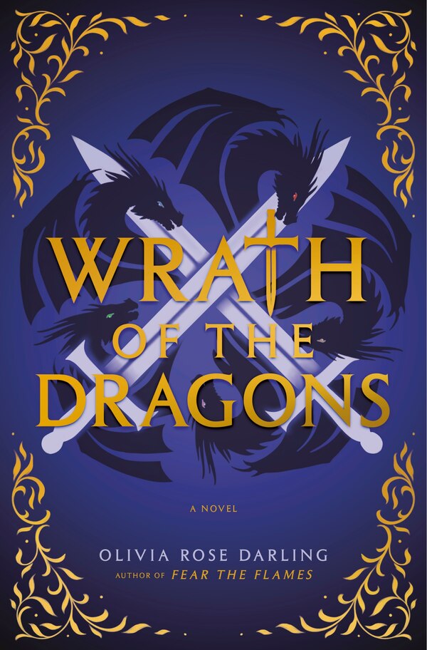 Wrath of the Dragons by Olivia Rose Darling, Hardcover | Indigo Chapters