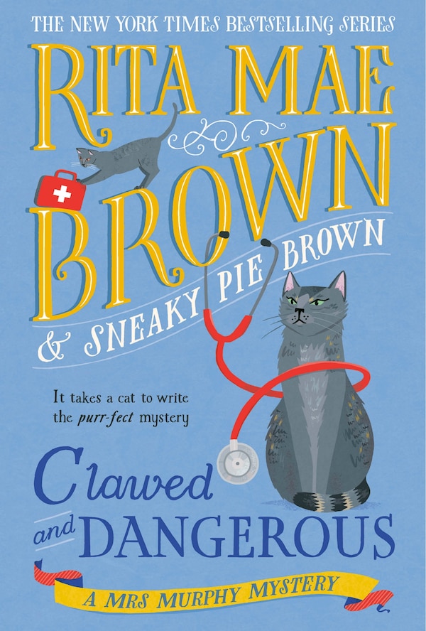 Clawed and Dangerous by Rita Mae Brown, Hardcover | Indigo Chapters