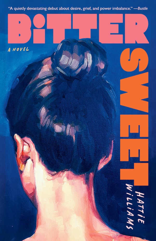 Bitter Sweet by Hattie Williams, Paperback | Indigo Chapters