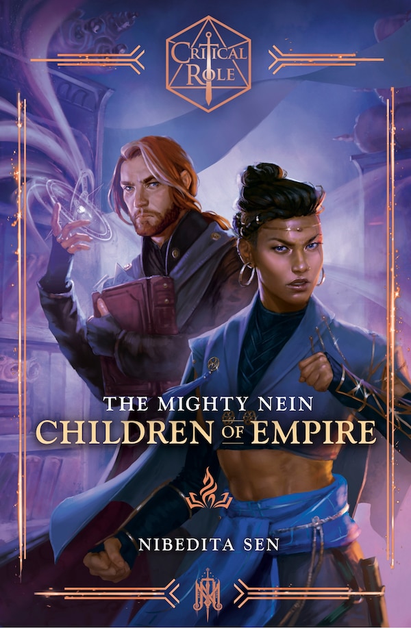 Critical Role: The Mighty Nein - Children of Empire by Nibedita Sen, Hardcover | Indigo Chapters