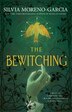 The Bewitching by Silvia Moreno-garcia, Paperback | Indigo Chapters