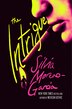 The Intrigue by Silvia Moreno-garcia, Hardcover | Indigo Chapters