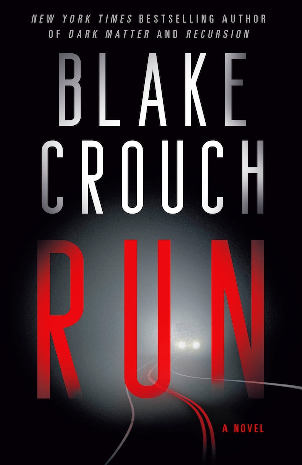 Run by Blake Crouch, Paperback | Indigo Chapters