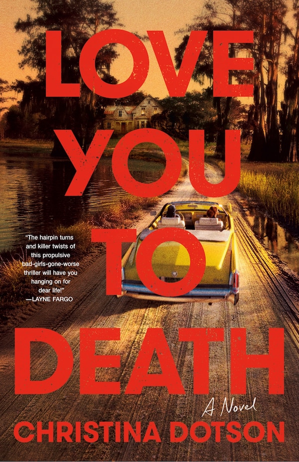 Love You To Death by Christina Dotson, Paperback | Indigo Chapters