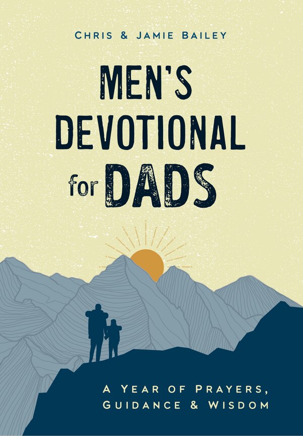 Men's Devotional for Dads by Chris Bailey, Hardcover | Indigo Chapters
