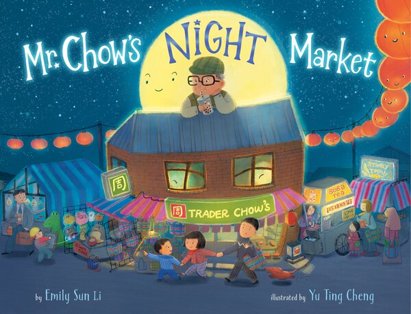 Mr. Chow's Night Market by Emily Sun Li, Hardcover | Indigo Chapters