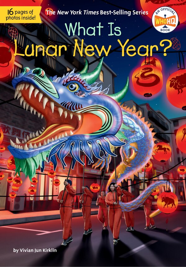 What Is Lunar New Year? by Vivian Jun Kirklin, Paperback | Indigo Chapters