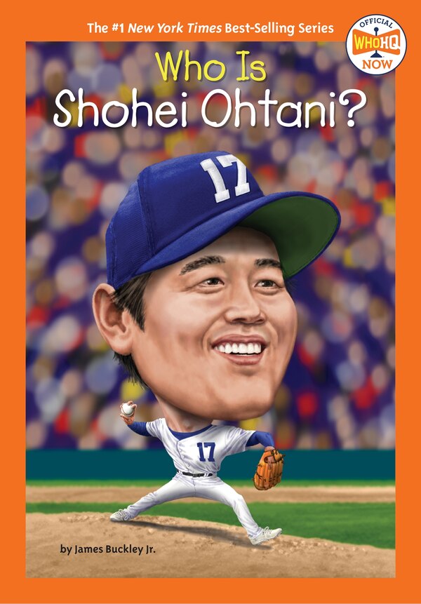 Who Is Shohei Ohtani? by James Buckley, Reinforced Library Binding | Indigo Chapters