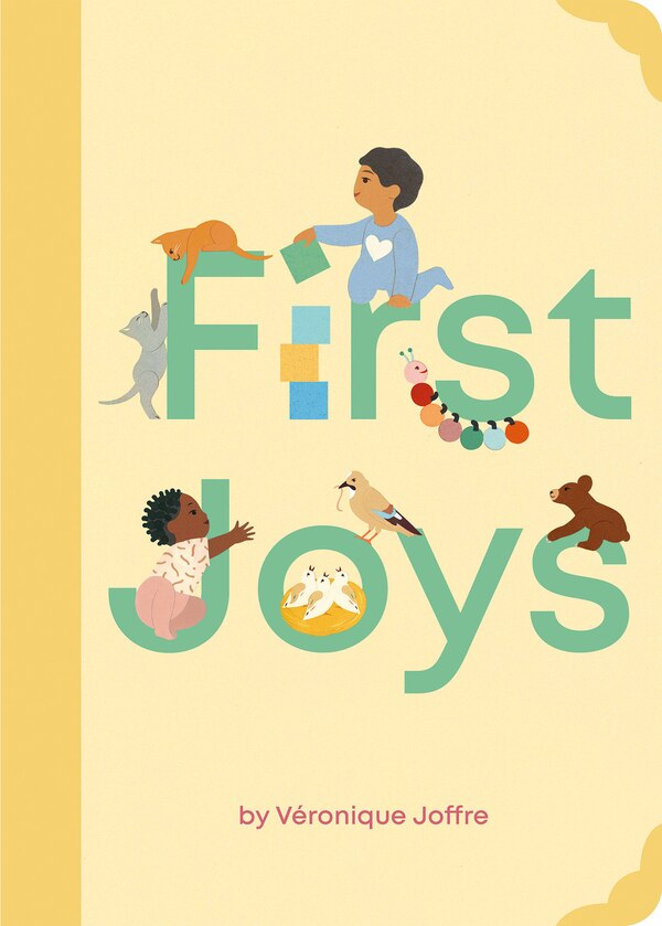 First Joys by Véronique Joffre, Board Book | Indigo Chapters