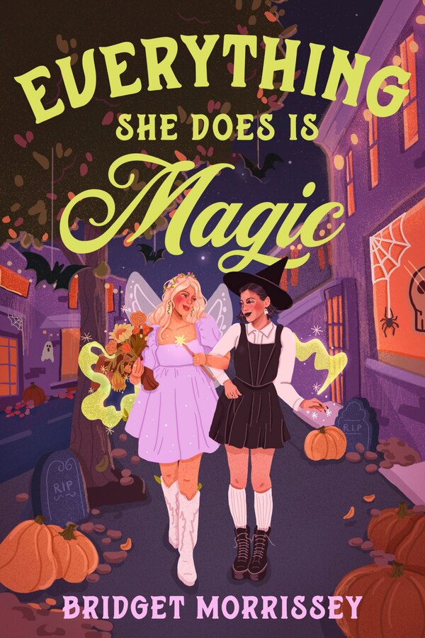 Everything She Does Is Magic by Bridget Morrissey, Paperback | Indigo Chapters
