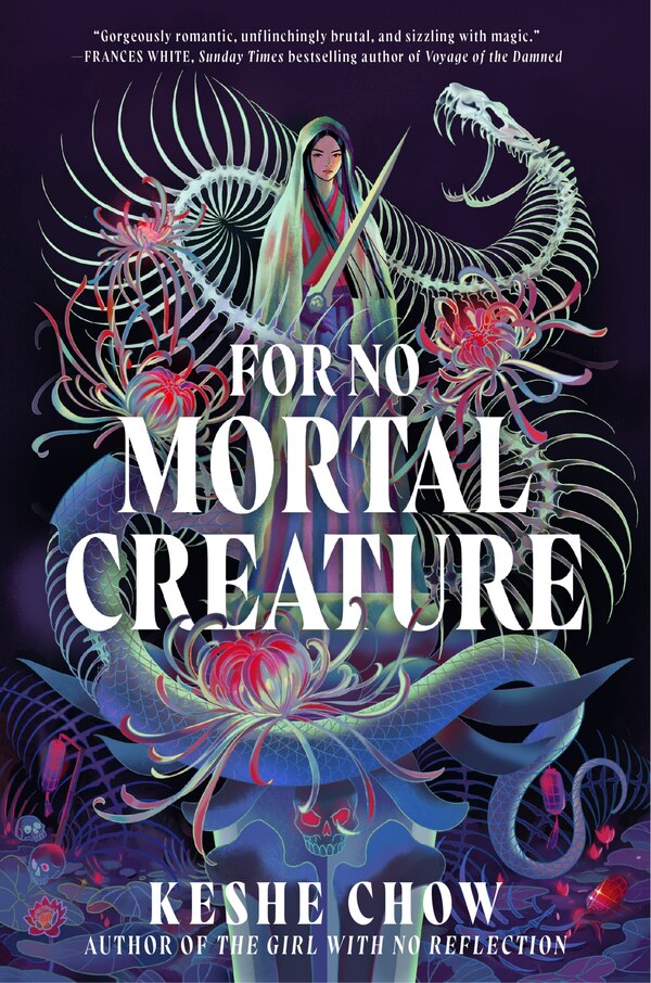 For No Mortal Creature by Keshe Chow, Hardcover | Indigo Chapters