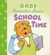 School Time (Baby Berenstain Bears) by Mike Berenstain, Board Book | Indigo Chapters