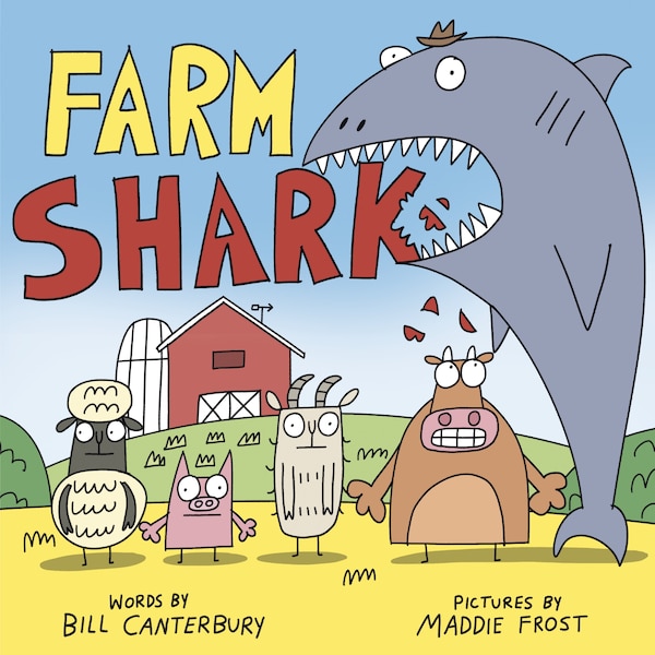 Farm Shark by Bill Canterbury, Hardcover | Indigo Chapters