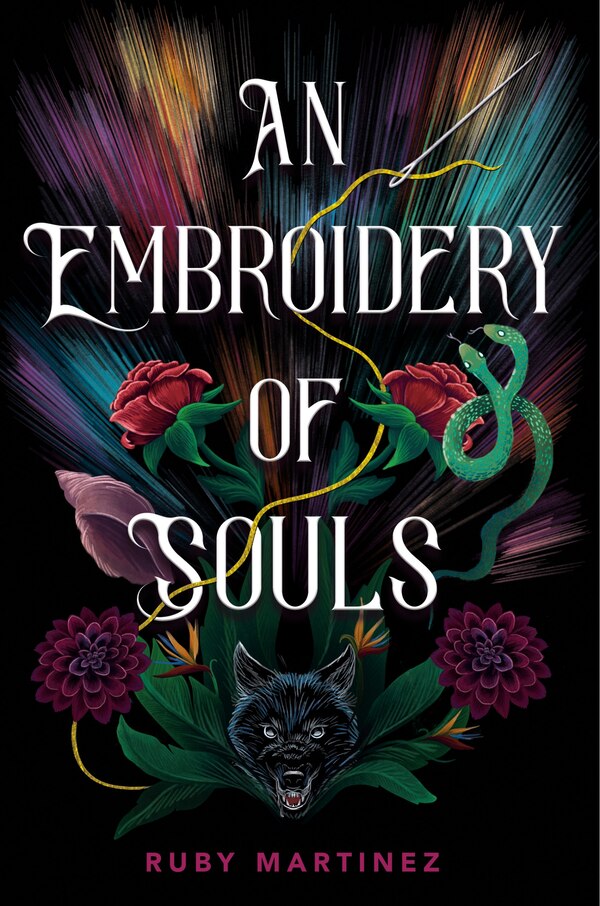 An Embroidery of Souls by Ruby Martinez, Hardcover | Indigo Chapters