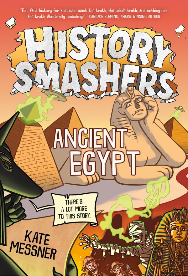 History Smashers: Ancient Egypt by Kate Messner, Paperback | Indigo Chapters