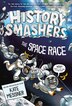 History Smashers: The Space Race by Kate Messner, Paperback | Indigo Chapters