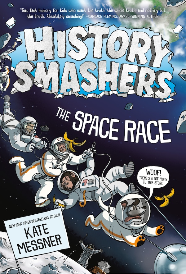 History Smashers: The Space Race by Kate Messner, Reinforced Library Binding | Indigo Chapters