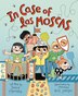In Case of las Moscas by Jackie Morera, Hardcover | Indigo Chapters