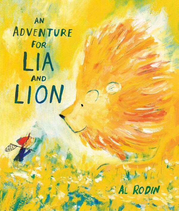 An Adventure for Lia and Lion by Al Rodin, Hardcover | Indigo Chapters