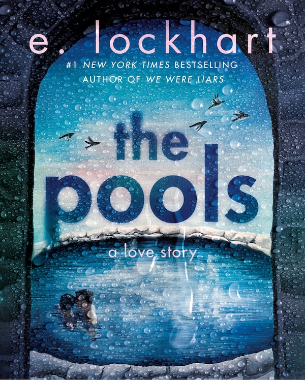 The Pools by E. Lockhart, Hardcover | Indigo Chapters