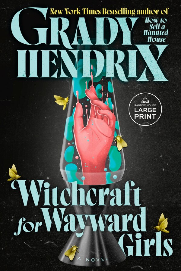 Witchcraft for Wayward Girls by Grady Hendrix, Paperback | Indigo Chapters