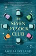 The Seven O'Clock Club by Amelia Ireland, Paperback | Indigo Chapters