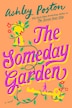 The Someday Garden by Ashley Poston, Hardcover | Indigo Chapters