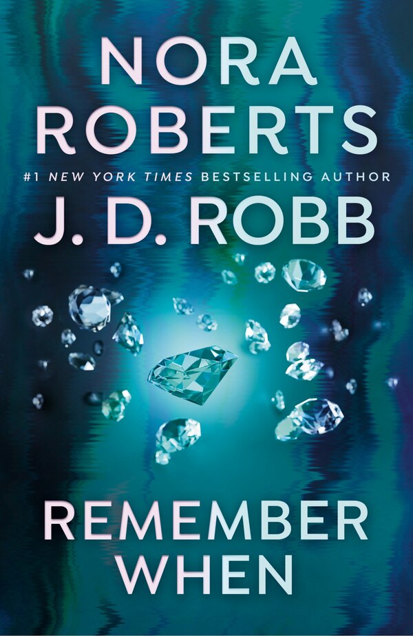 Remember When by Nora Roberts, Paperback | Indigo Chapters