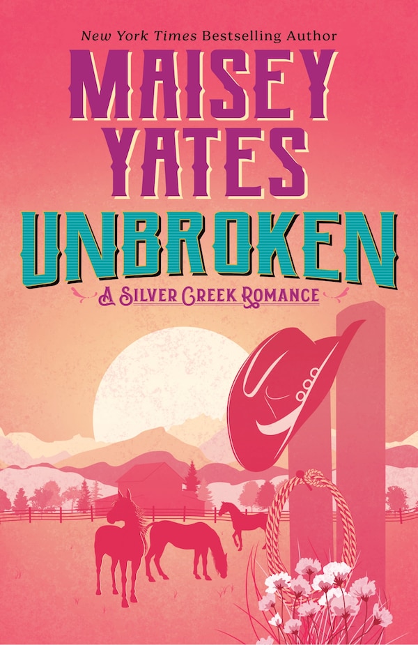 Unbroken by Maisey Yates, Paperback | Indigo Chapters