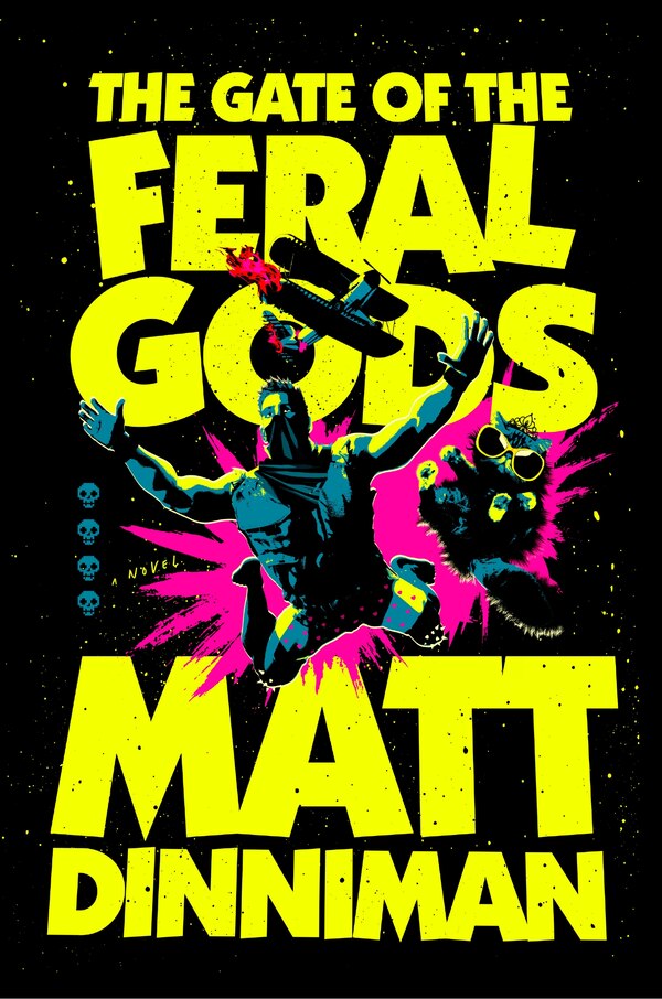 The Gate of the Feral Gods by Matt Dinniman, Hardcover | Indigo Chapters