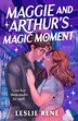 Maggie and Arthur's Magic Moment by Leslie René, Paperback | Indigo Chapters