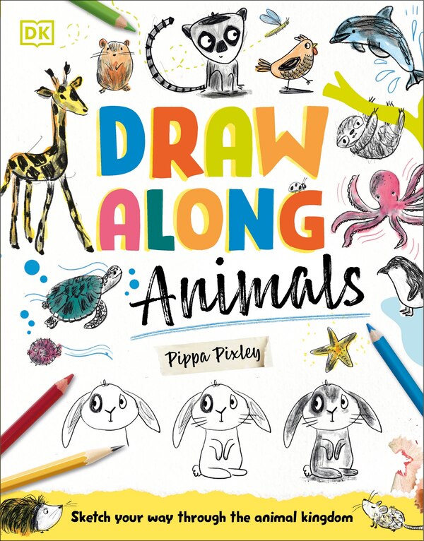 Draw Along Animals by Pippa Pixley, Paperback | Indigo Chapters