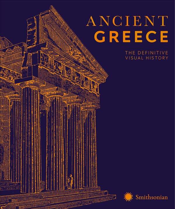 Ancient Greece by Dk, Hardcover | Indigo Chapters