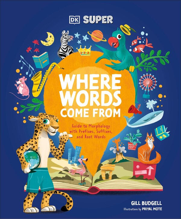DK SUPER Where Words Come From, Hardcover | Indigo Chapters
